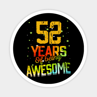 52 Years Of Being Awesome Gifts 52th Anniversary Gift Vintage Retro Funny 52 Years Birthday Men Women Magnet
